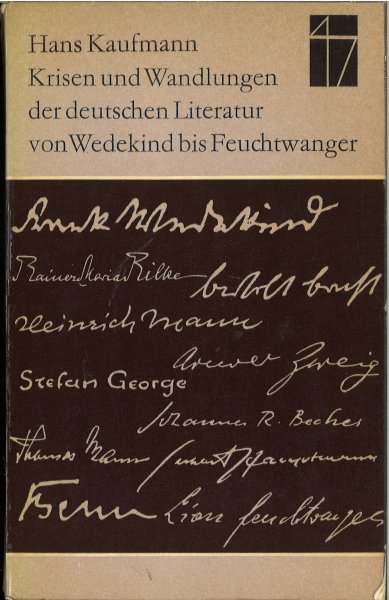 Krisen und Wandlungen der deutschen Literatur von Wedekind bis Feuchtwanger. Fünfzehn Vorlesungen