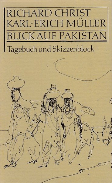 Blick auf Pakistan. Tagebuch und Skizzenbuch (im Schuber)