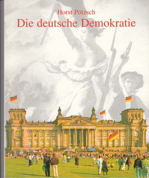 Die deutsche Demokratie. Eine Einführung