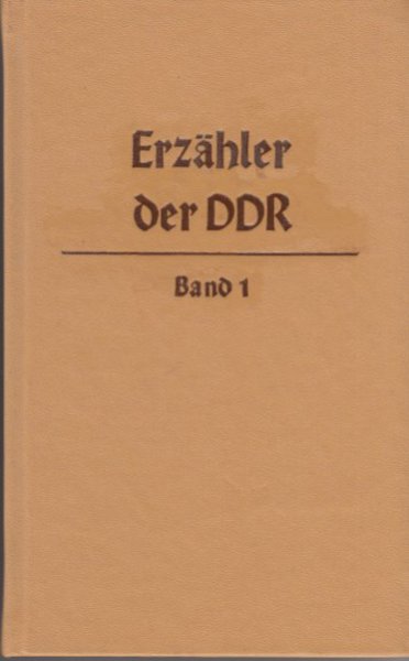 Erzähler der DDR. Band 1 (Bibliotheksausgabe)