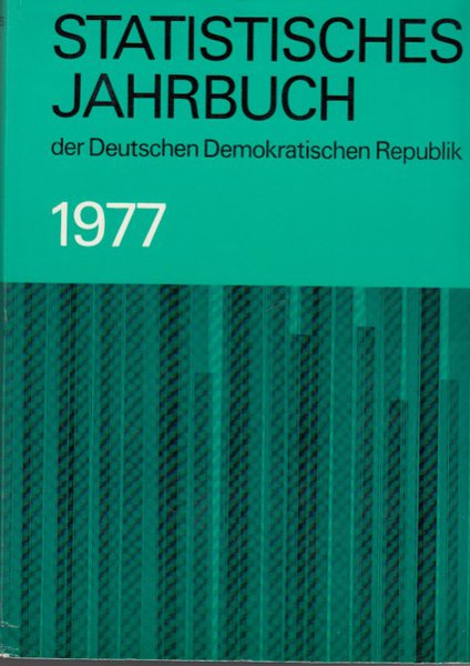 Statistisches Jahrbuch der Deutschen Demokratischen Republik 1977