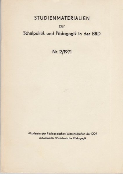 Studienmaterialien zur Schulpolitik und Pädagogik in der BRD Nr. 2/1971