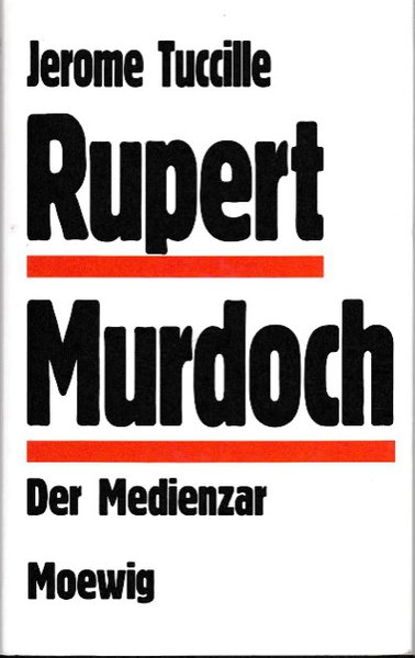 Rupert Murdoch. Der Medienzar