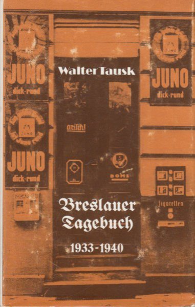 Breslauer Tagebuch 1933-1940. Hrsg. von R. Kincel