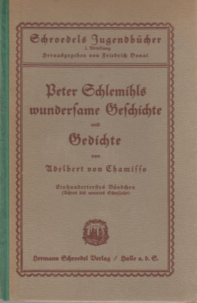 Peter Schlemihls wundersame Geschichte und Gedichte. Schroedels Jugendbücher
