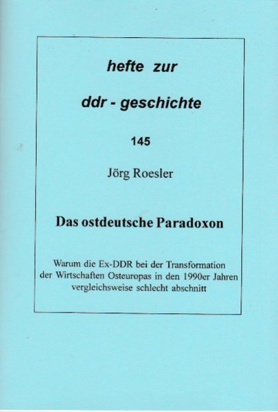 Heft 145: Das ostdeutsche Paradoxon