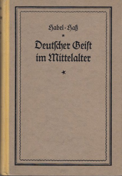 Deutscher Geist im Mittelalter. Obersekunda-Band. Schulbuch