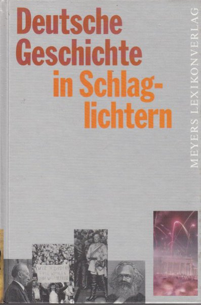 Deutsche Geschichte in Schlaglichtern (Bibliotheksband)