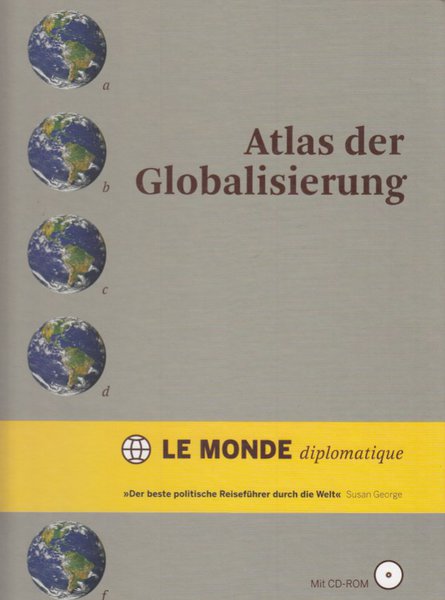 Atlas der Globalisierung (Mit CD-Rom)