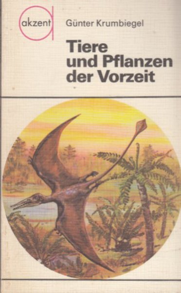 Tiere und Pflanzen der Vorzeit. Reihe akzent Bd. 24