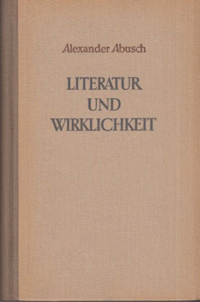 Literatur und Wirklichkeit. Beiträge zur neuen deutschen Literaturgeschichte.