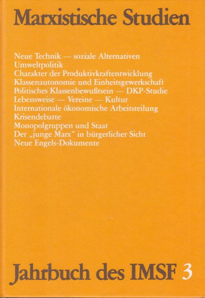 Marxistische Studien. Jahrbuch des IMSF 3  3/1980- Neue Technik soziale Alternativen, Umweltpolitik, Der 