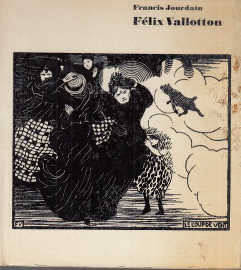 Felix Vallotton. Mit einer Studie von Edmond Jaloux (Bild-Text-Band)