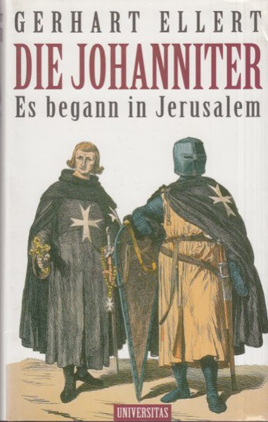 Die Johanniter. Es begann in Jerusalem
