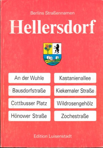 Wegweiser zu Berlins Straßennamen: Hellersdorf
