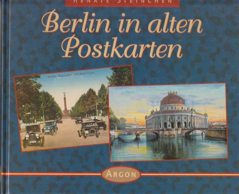 Berlin in alten Postkarten