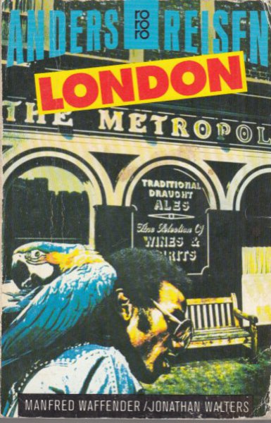 Anders reisen. London. Ein Reisebuch in den Alltag. rororo Bd. 7502 (aktualisierte Auflage)