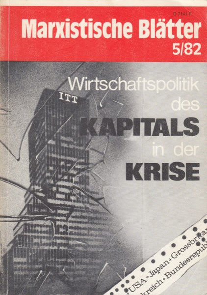 Marxistische Blätter 5/82 Wirtschaftspolitik des Kapitals in der Krise (Mit einigen farbigen Anstreichungen)