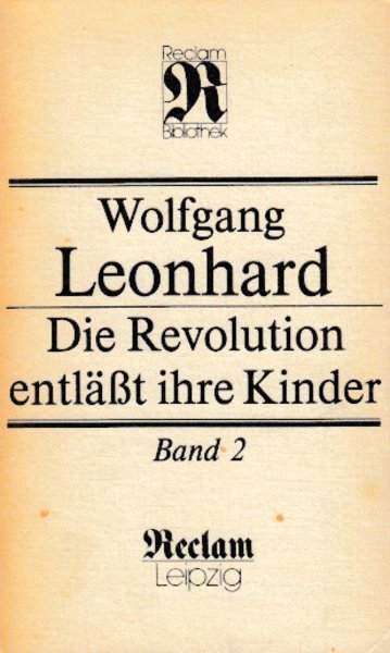 Die Revolution entläßt ihre Kinder. Band 2 Reclam Philosophie Bd. 1375