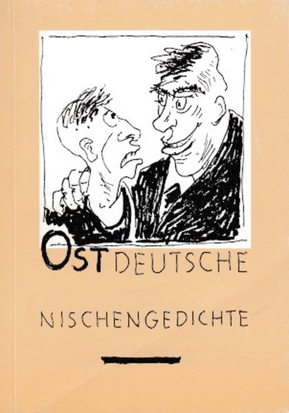 Ostdeutsche Nischengedichte. Sechzig Sonette aus der Nachwendezeit (Zeichnungen: Martin Hänisch)