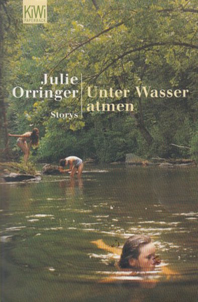 Unter Wasser atmen. Storys, KiWi Bd. 875