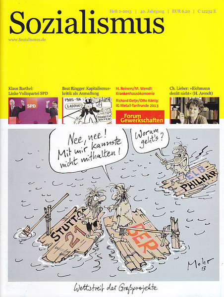 Monatszeitschrift Sozialismus Heft 2/2013 Aus dem Inhalt: Klaus Barthel Linke Volkspartei SPD. u.a. T.