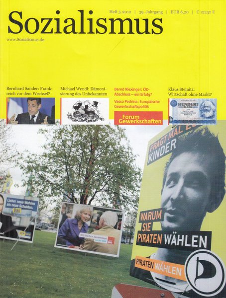 Monatszeitschrift Sozialismus Heft 5/2012 Aus dem Inhalt: Bernhard Sander Frankreich vor dem Wechsel. u.a.