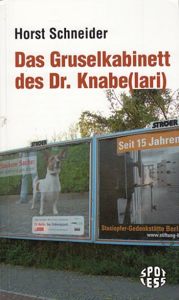 Das Gruselkabinett des Dr. Knabe(lari) Mit einem Vorwort von Klaus Huhn