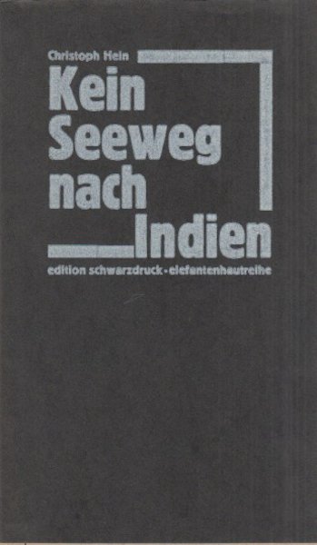 Kein Seeweg nach Indien. Edition Schwarzdruck Reihe Elefantenhaut Band 1 Mit Linolschnitten von Ronald Berger(Exemplarnummer 46)