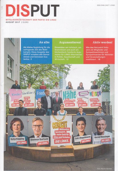 Disput August 2017 Mitgliederzeitschrift der Partei Die Linke - Thema Bundestagswahlkampf 2017