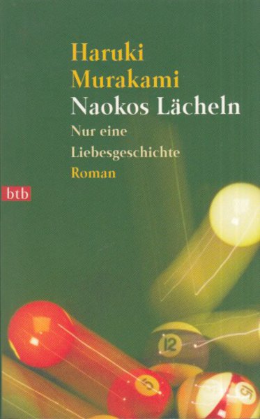 Naokos Lächeln. Nur eine Liebesgeschichte. Roman. btb Bd. 73050