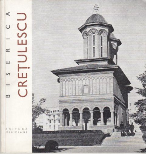 Biserica Cretulescu. Monumente Istorice mic indreptar (In Rumänisch)