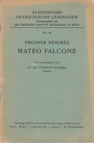 Mateo Falcone . Schöninghs Französische Lesebogen  Nr. 44 (In Französisch)