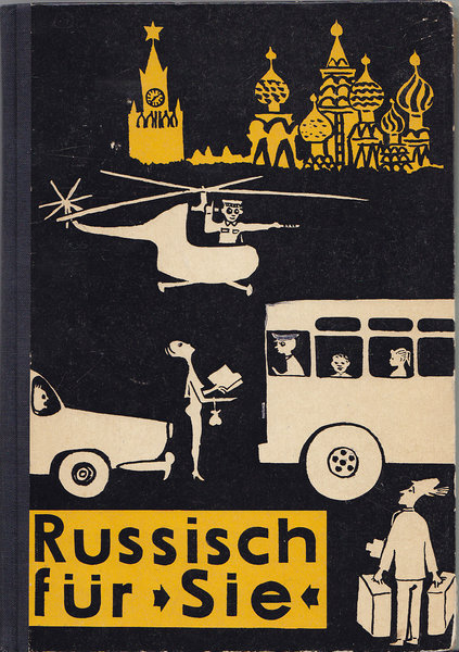 Russisch für Sie. Ein russisches Lehrbuch für Erwachsene. Illustr. A. Schulz