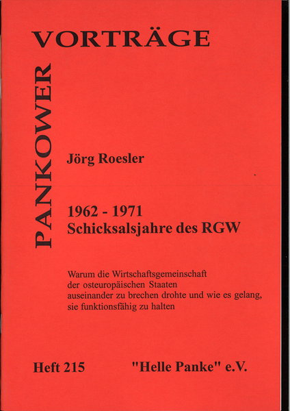 Heft 215: 1962  1971 - Schicksalsjahre des RGW