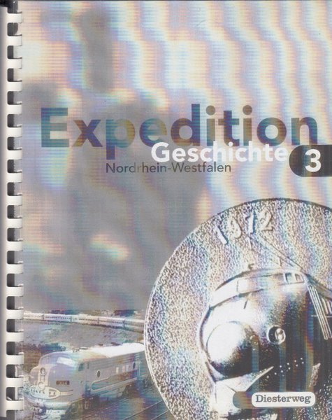 Expedition Geschichte Nordrhein-Westfalen  Band 3