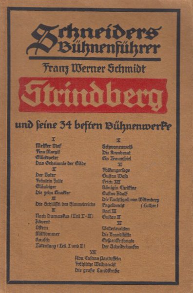Strindberg und seine 34 besten Bühnenwerke. Schneiders Bühnenführer
