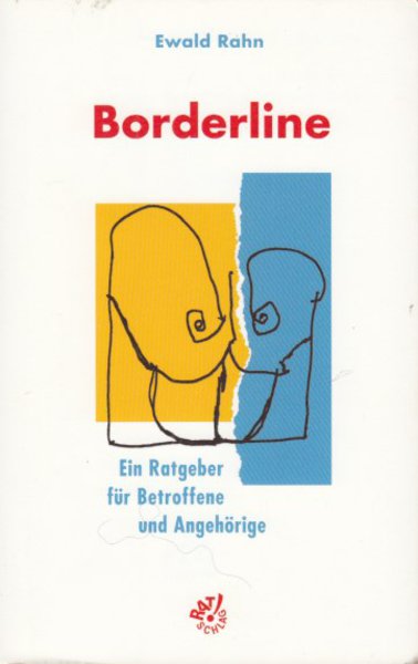 Borderline. Ein Ratgeber für Betroffene und Angehörige. Mit einem Selbsthilfebogen von Andreas Knuf