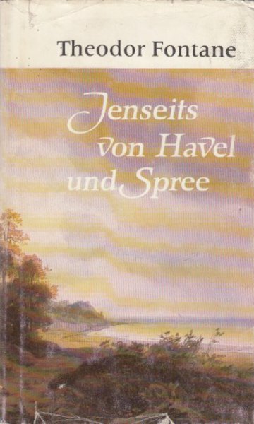 Jenseits von Havel und Spree. Reisebriefe. Buchclub 65 (Mit Besitzvermerk)