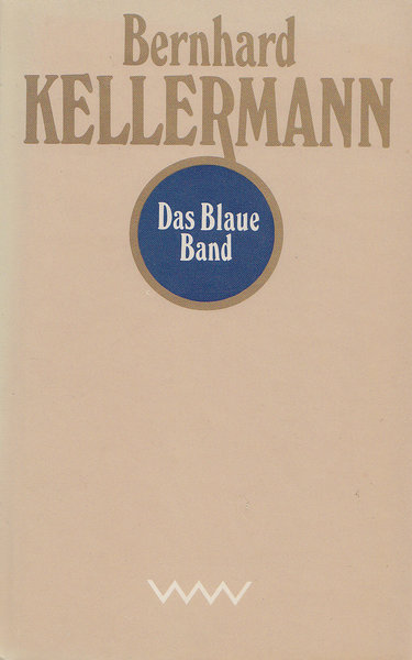 Das Blaue Band. Roman