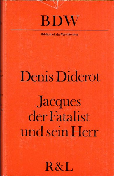 Jacques der Fatalist. Deutsch von Christel Gersch. Bibliothek der Weltliteratur BDW