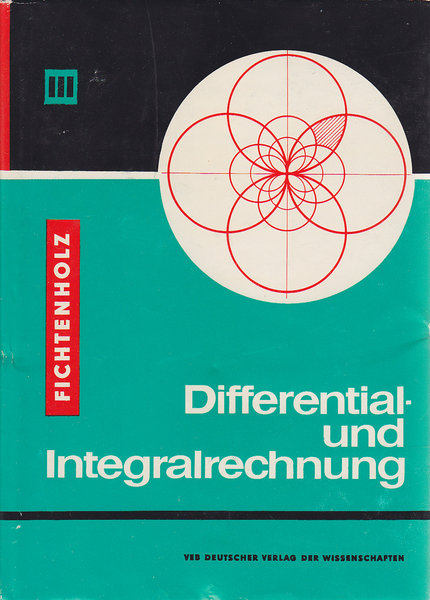 Differential- und Integralrechnung Band III . Hochschulbücher für Mathematik Bd. 63  Mit 145 Abbildungen