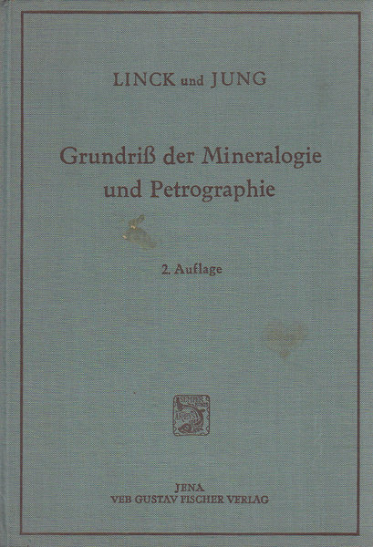 Grundriß der Mineralogie und Petrographie. Eine Einführung für Studierende und zum Selbstunterricht. Zweite neubearbeitete Auflage