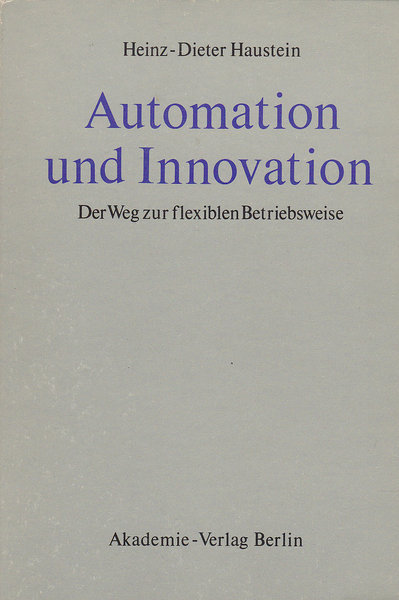 Automation und Innovation. Der Weg zur flexiblen Betriebsweise
