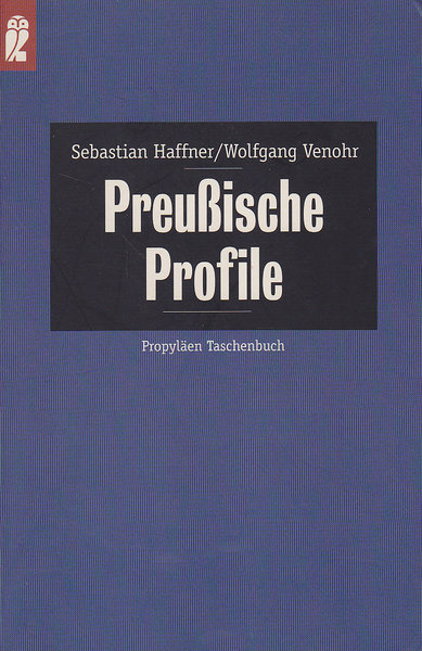 Preußische Profile. Mit 12 Abbildungen. Ullstein Taschenbuch 26527