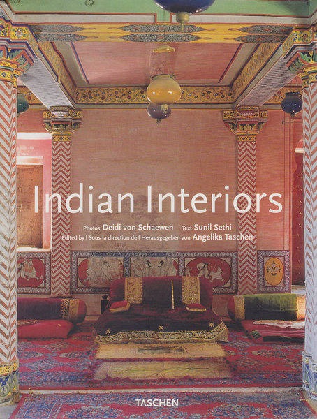 Indian Interiors. Indische Wohnwelten (Text in Deutsch, Englisch und Französisch) Text-Bildband (Farbige Fotos)