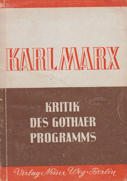 Kritik des Gothaer Programms. Neu durchgesehene und vermehrte Ausgabe