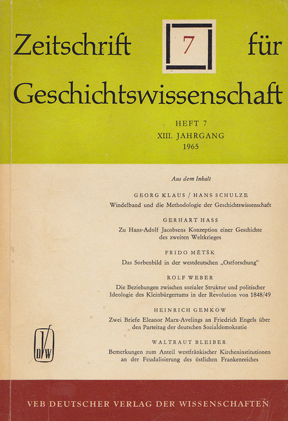 ZfG Zeitschrift für Geschichtswissenschaft Heft 7 Mit Beiträgen von Georg Klaus/Hans Schulze, Gerhard Hass, Frido Metsk u. a.