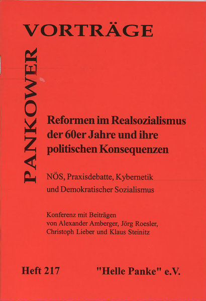 Heft 217: Reformen im Realsozialismus der 60er Jahre und ihre politischen Konsequenzen
