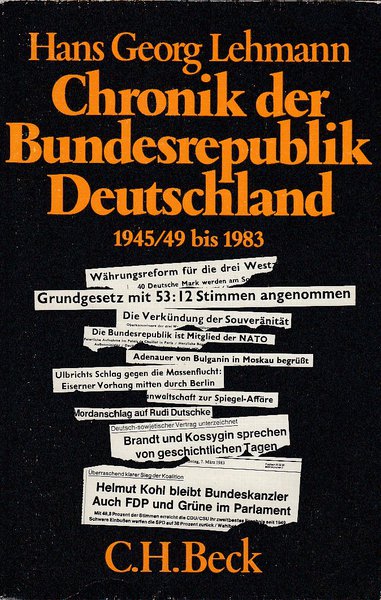 Chronik der Bundesrepublik Deutschland 1945/49 bis 1983 BSR 235. 2. aktualisierte Auflage (Titelblatt innen lose)